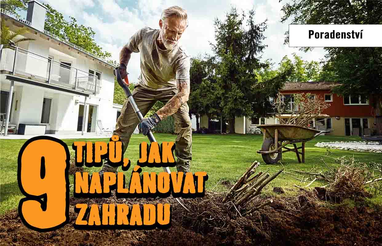 9 tipů, jak naplánovat zahradu.