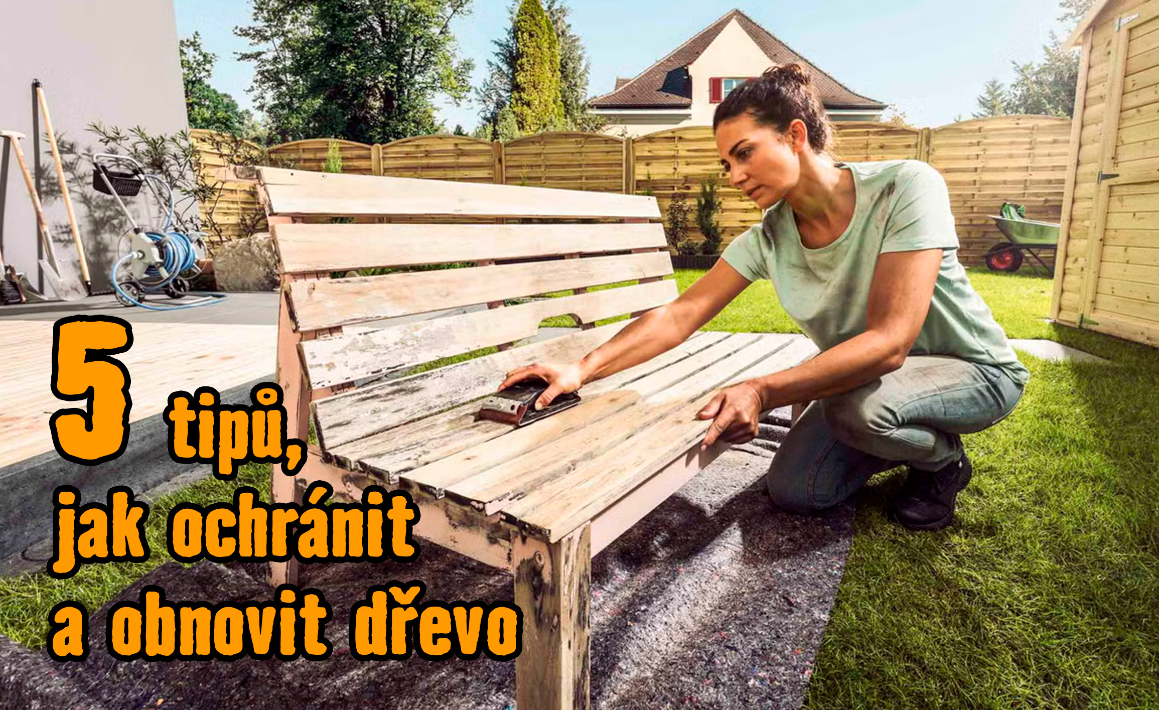 5 tipů, jak ochránit a obnovit dřevo