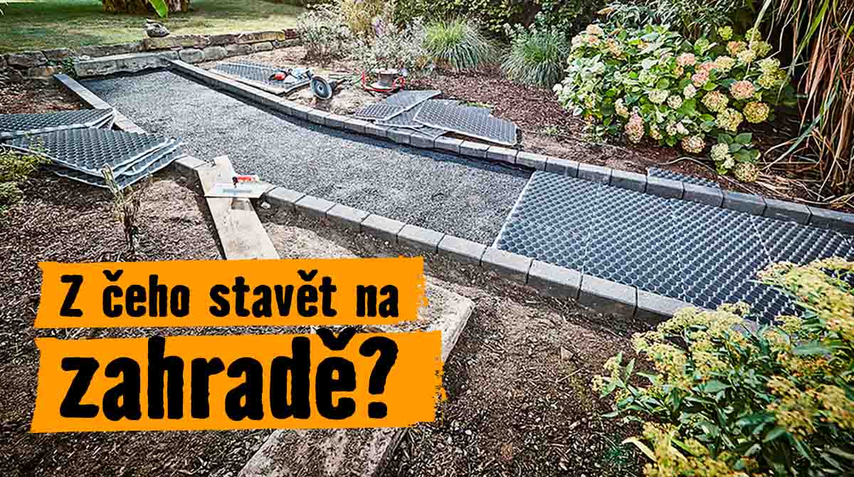 Návod:Z čeho stavět na zahradě? Přehled zahradních stavebnin