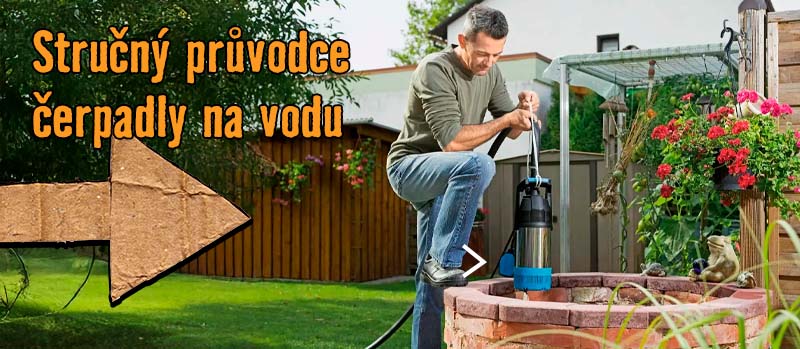 Stručný průvodce čerpadly na vodu