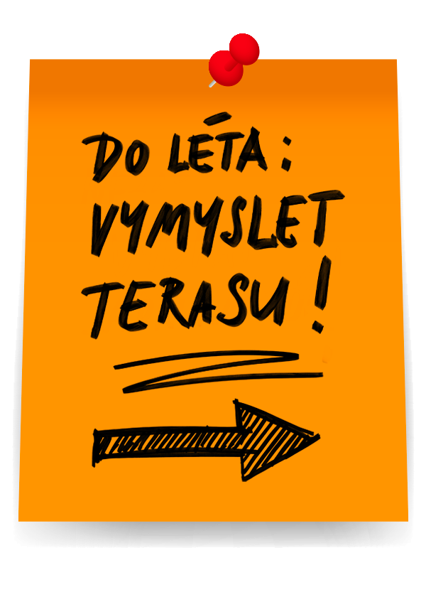 Do léta vymyslet terasu